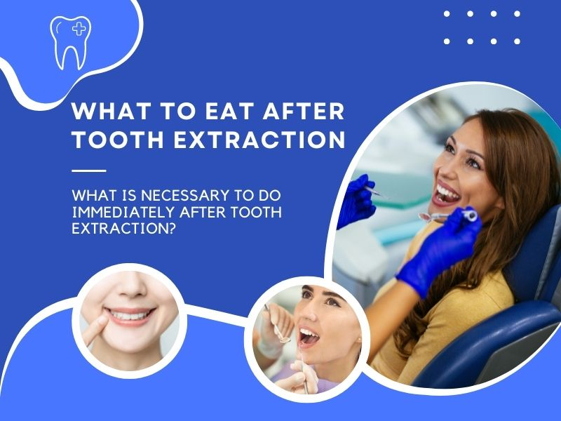 What To Eat After Tooth Extraction 